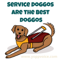 A cartoon of a light brown dog with floppy ears, a wagging tail, and a big smile. The dog is wearing a red and yellow guiding harness on its back. Above in blocky dark turquoise letters it says 'Service Doggos Are the Best Doggos'