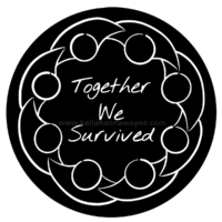 An abstract line drawing of a circle of people with joined arms surrounding the hand written words Together We Survived in white on a black circle.
